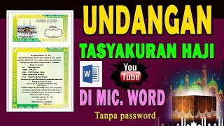 CONTOH UNDANGAN SYUKURAN HAJI PRAKTIS DAN RAPI 🔥 DI MIC WORD