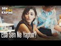 Eda sen ne yaptın? - Sen Çal Kapımı 6. Bölüm