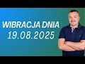 WIBRACJA DNIA 19.08.2025 - Sylwester Chordecki #wibracjadnia #numerologiadnia
