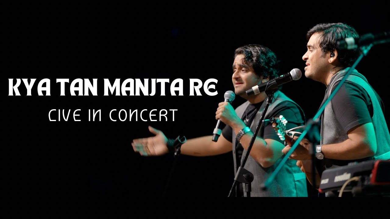 Kya Tan Manjta Re Live | NCPA | 2023 | Aabhas - Shreyas | Indie Routes | Sant Kabir Das Kya Tan Manjta Re Live | NCPA | 2023 | Aabhas - Shreyas | Indie Routes | Sant Kabir Das
