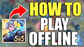 How To Play Offline in Mobile Legends 2026