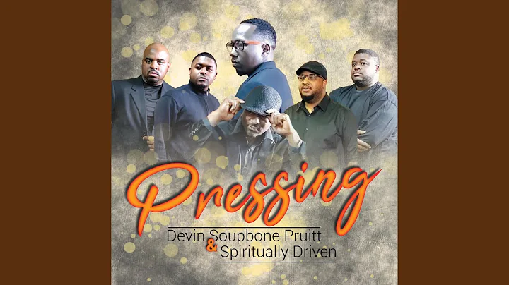 Devin Soupbone Pruitt & Spiritually Driven - Topic