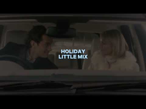 holiday [little mix] — edit audio