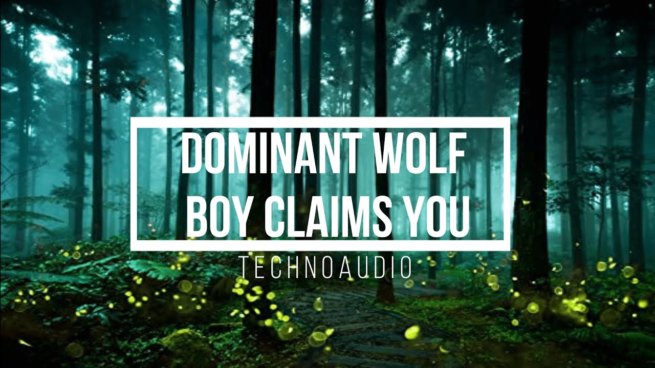 Dominant Wolf Boy Claims You (Yandere)(M4A)(ASMR Roleplay)