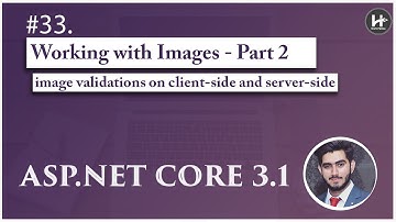#33. Apply Image Validations on Client-side and Server-side | Working with Images (Part-2)