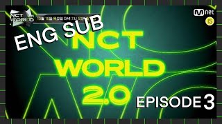 [ ENG SUB ] NCT World 2.0 episode 3 ( Part 3/6 )