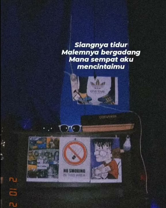 Story wa siangnya tidur malemnya bergadang mana sempat aku mencintaimu 2021