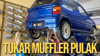 TUKAR MUFFLER KANCIL | VLOG 2023 07