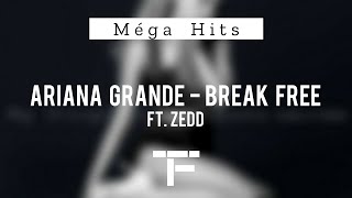 [TRADUCTION FRANÇAISE] Ariana Grande - Break Free ft. Zedd