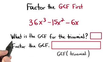 Factor the GCF First - Visualizing Algebra