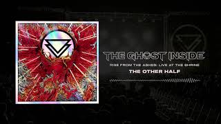 The Ghost Inside - "The Other Half" (Live)