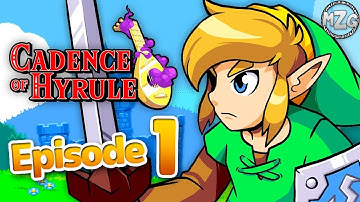 New Zelda Game!? - Cadence of Hyrule Gameplay Walkthrough - Episode 1 - Exploring Hyrule!