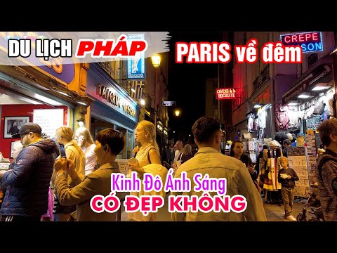 Phố đi bộ Paris bên Sông Seine về đêm có đẹp như lời đồn không? | DU LỊCH PHÁP