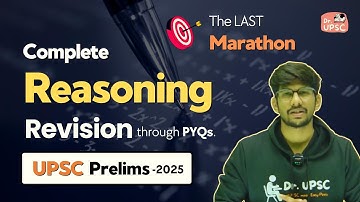 🔥REVISE Complete Reasoning in *6 hrs* through PYQs of last 25 years | UPSC Prelims-2025
