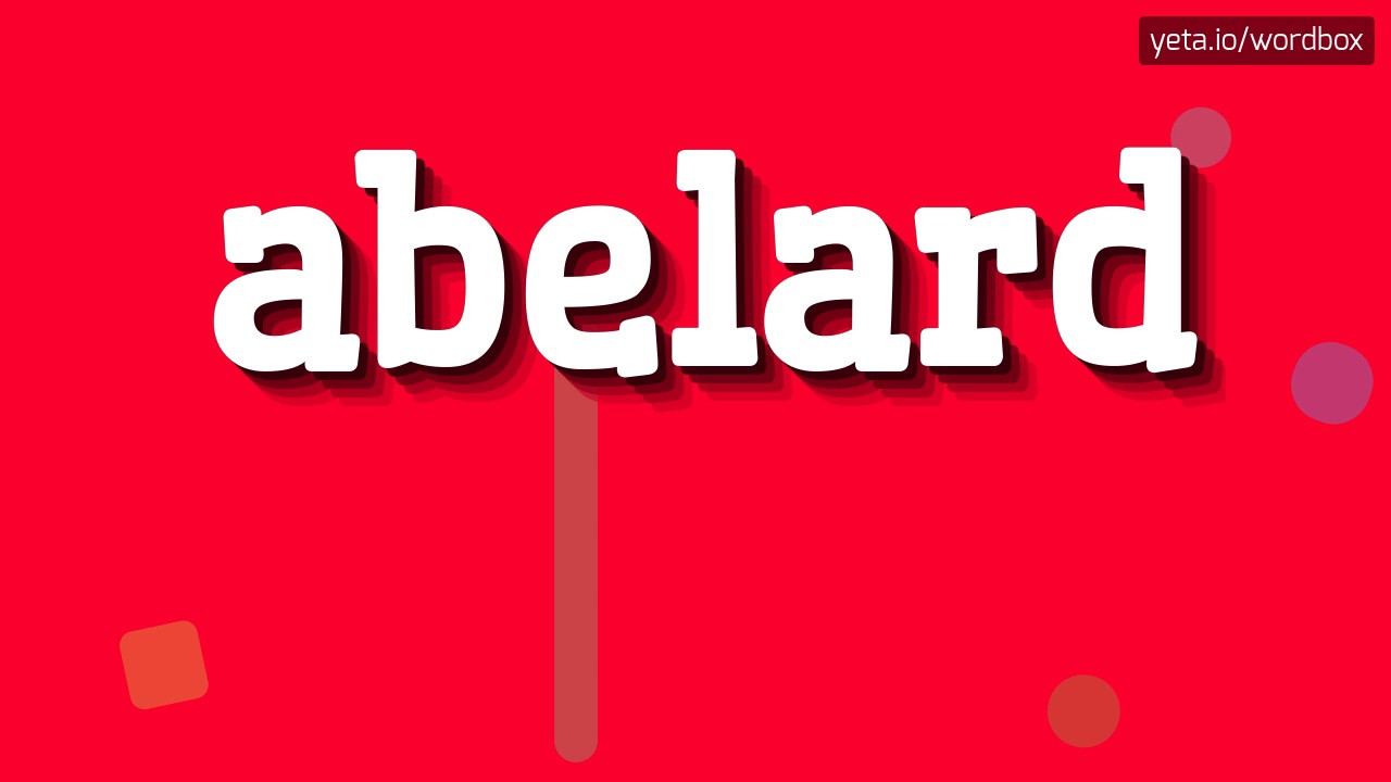 ABELARD - HOW TO PRONOUNCE IT!? - YouTube