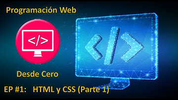 Curso Programación Web Desde Cero (2021) - HTML y CSS (Parte 1) - EP 1