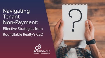 Navigating Tenant Non-Payment: Effective Strategies from Roundtable Realty