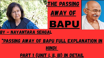 Passing Away of Bapu | Class 10 English | Full Explanation + Notes | WBBSE | Nayantara Sahgal