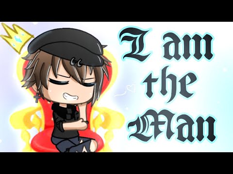 i-am-the-man-|-meme-(gacha-life)