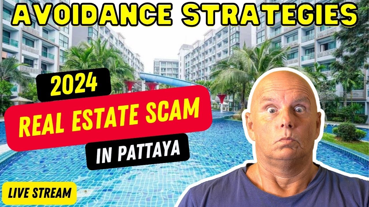 PATTAYA REAL ESTATE SCAM 2024 | HOW TO AVOID IT?