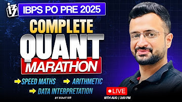Complete Quant One Shot Marathon | IBPS PO Prelims 2025 | Most Expected Questions | By Sumit Sir