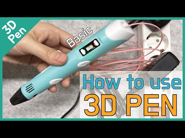 How to use basic 3D pen class=
