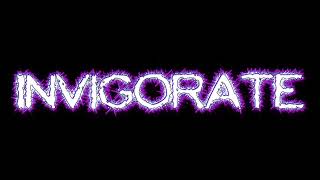 Invigorate