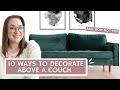 How To Decorate Above Your Couch - Inspiration and Ideas