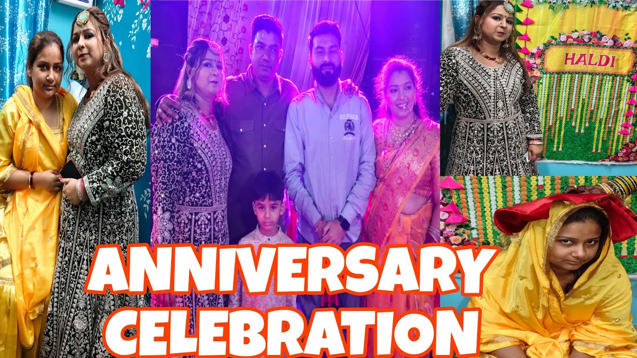 HALDI CEREMONY+ ANNIVERSARY CELEBRATION II BY chaudharyfamily2566 II #Vlog #Youtube #Viralvlog 