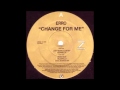 Erro Change For Me mp3