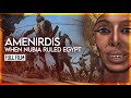 Egypt vs nubia queen amenirdis full documentary the 25th dynasty