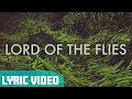 KONGOS - Lord of the Flies (Official Lyric Video)