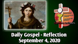 Daily Gospel - Reflection | September 4, 2020