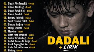 Download lagu Dadali Full AlbumTerbaru - Disaat Aku Tersakiti , Disaat Sendiri