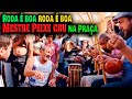 Aniversário do Mestre Chita na Roda de Capoeira de Rua da Praça da República fundação Mestre Ananias