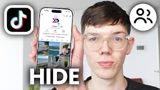 How To Hide TikTok Following & Followers List - Tutorial