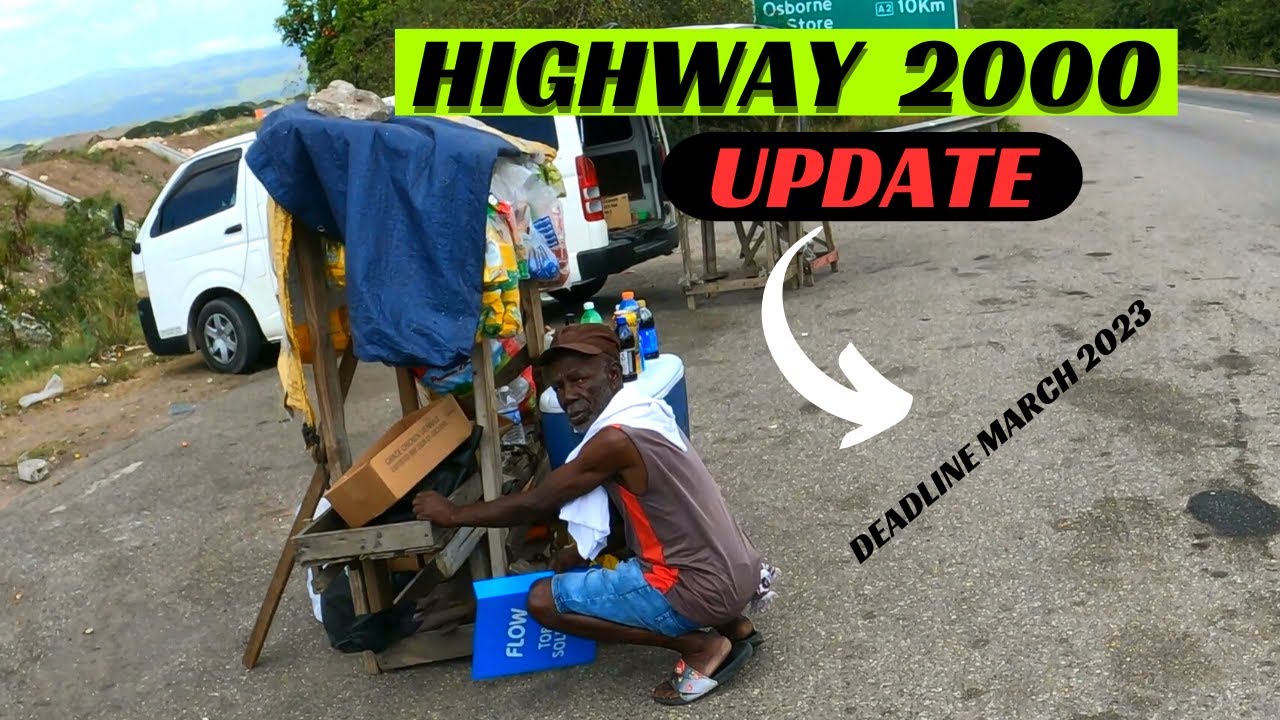 US$188 -MILLION MAY PEN TO WILLIAMSFIELD LEG OF HIGHWAY 2000 UPDATE , MARCH 2023 DEADLINE 