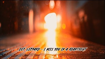 DEF LEPPARD I MISS YOU IN A HEARBEAT SUB ESPAÑOL