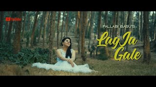 Lag Ja Gale Tribute To Legendary Lata Mangeshkar Ji Cover By Pallabi Basu