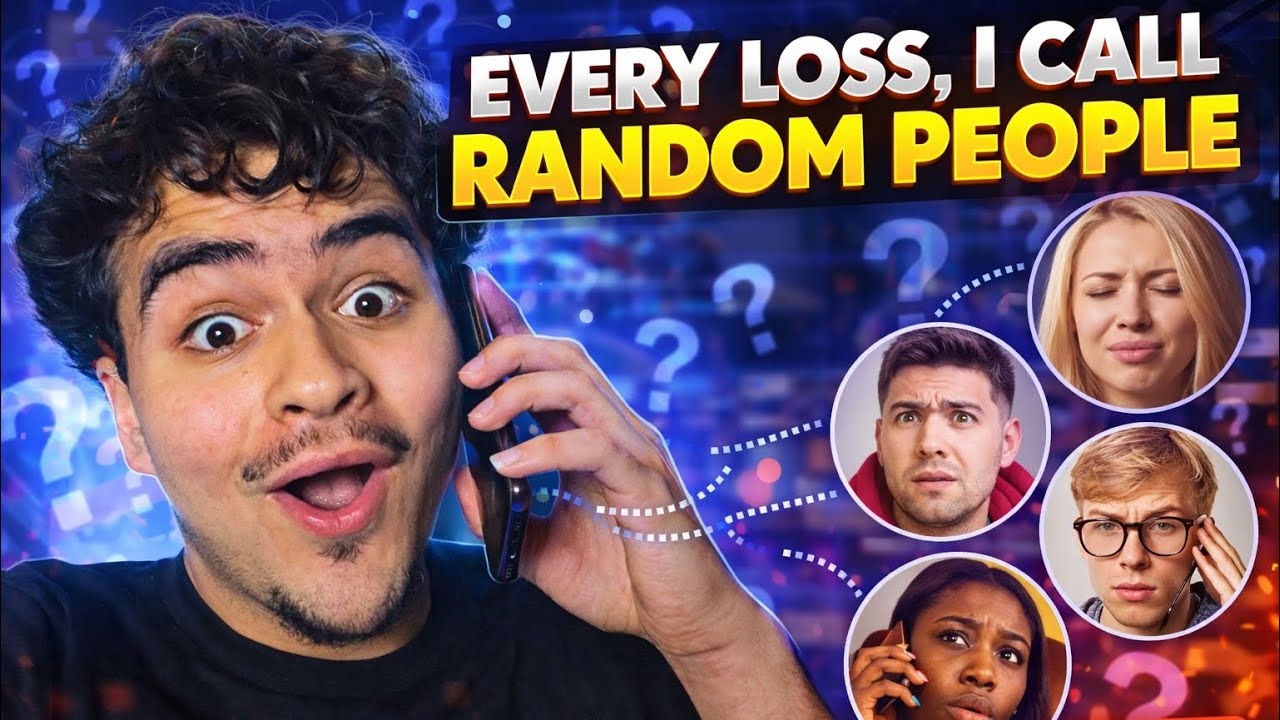 EVERYTIME I LOST I CALLED SOMEONE RANDOM - YouTube