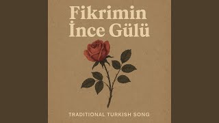 Fikrimin İnce Gülü (Feat. Hande Haz) Resimi