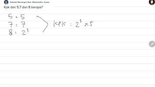 Kpk Dari 5 7 Dan 8 Berapa Youtube