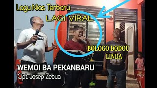WEMÖI BA PEKANBARU || Lagu Nias Terbaru WALMAN LASE Kolaborasi dengan BOLOGÖ DÖDÖ GROUP Cip. JOSEP Z