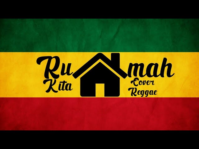 God bless - rumah kita (cover reggae) class=