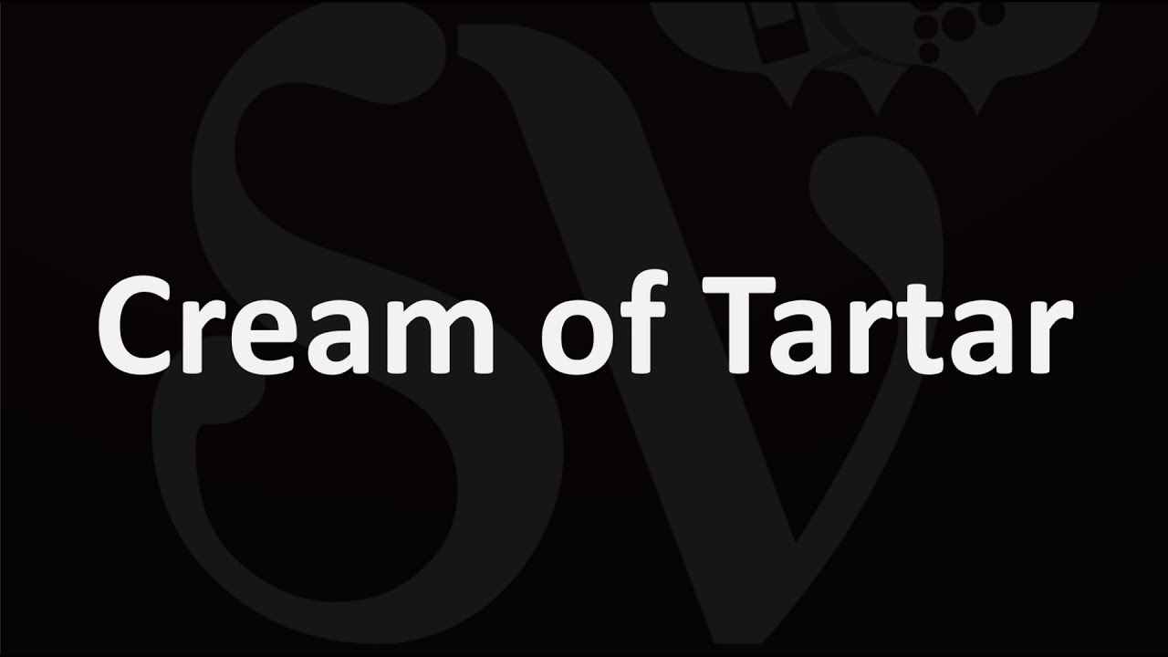 How To Pronounce Cream Of Tartar?