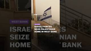 Israeli forces seize the home of a Palestinian-American man in Turmus Ayya