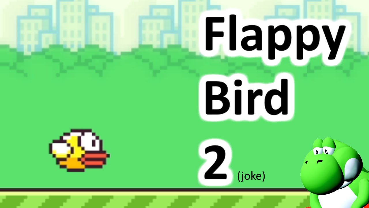 So I Created Flappy Bird 2 