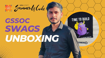 GirlScript Summer of Code Swags Unboxing | GSSoC