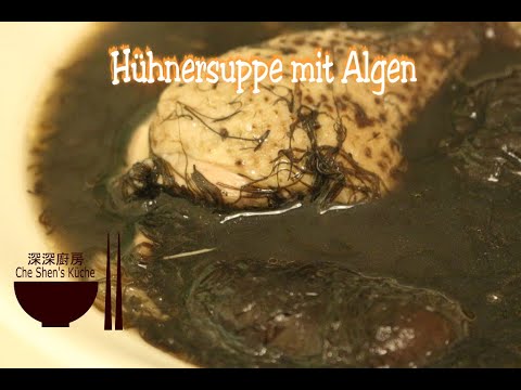 Video: Hühnersuppe Mit Algen