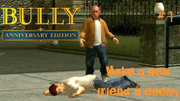Bully Anniversary Edition Android Gameplay | Chapter 1 Walkthrough #1